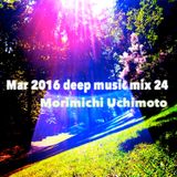 Mar 2016 deep music mix 24