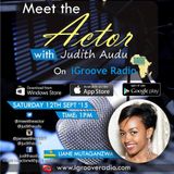 Meet The Actor with Judith Audu ft Liane Mutaganzwa