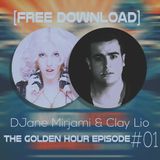 DJ Mirjami & Clay Lio Presents The Golden Hour Episode #01