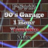 F-Swift (90's Garage Mix) 1 Hour (NEW)