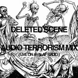 Deleted Scene - Audio Terrorism - Live on Avalaf Radio