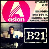Dipps Bhamrah vs B21 #DippsInTheMix (May 2015)