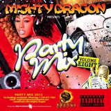 Mighty Dragon Presents: Party Mix Vol 8