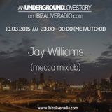 An Underground Love Story on IbizaLiveRadio.com w/ Jay Williams