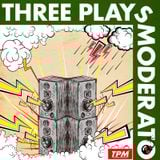 Three Plays Moderato #18