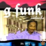 G Funk Selecta