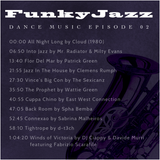 FUNKY JAZZ DANCE MUSIC - EPISODE 02