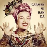 CARMEN MIRANDA