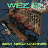 Wez G - Sexy Disco Machines