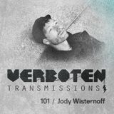 Jody Wisternoff - Verboten Transmissions 101 - February 2015