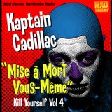 MAD DECENT WORLD WIDE RADIO #55 - KAPTAIN CADILLAC - Mise å Mort Vous-Même