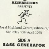 Bass Generator @ Rezerection Saint 10th April 93