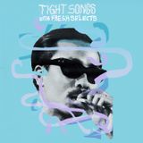 Tight Songs - Episode #83 (Dec. 5th, 2015)