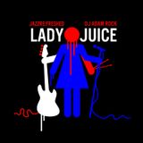 Lady Juice - jazz re:freshed mix by Dj Adam Rock