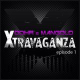 Dohr & Mangold - Xtravaganza Episode 1