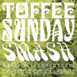 Toffee Sunday Smash episode #18 - Dutch psych special