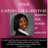 Your Sisters In Survival - Ft. Larie Norvell Part 2