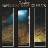 Andrey - Beneath the Surface III