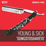SONGSTOSHAVETO by Young & Sick