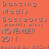 08-12-2011 Dancing Madly Backwards hosted by DJGirl | Monthly picks NOVEMBER