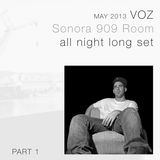 Parte 1 - VOZ all night long @ live at SONORA 909 room. May 2013.