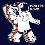 Tomi Tox Dj Mix January 2016