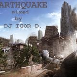Earthquake mixed by DJ Igor D. (guest mix for TimeToProgress with Felipe Bittel)