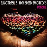 Eurotrash 5: High-Speed Emotions