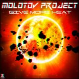 MOLOTOV PROJECT - Give more heat