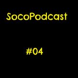 SocoPodcast #04