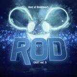 RODcast Episode 005 The Best of Deadmau5