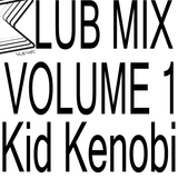 'Klub Mix Volume 1' - Kid Kenobi