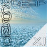 Deep & Cosmic XI * Frozen
