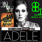 Adele vs S. Ingrosso& Alesso - Someone (is) Calling You (Benny Banano Sweet Booty)