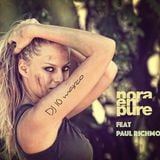 NORA EN PURE FT PAUL RICHMOND BY DJ 10 MARCO - BEST OF
