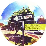 Arkadiy Bautin - One Love (Excellent music waves podcast 004)