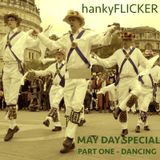 May Bank Holiday Special Part ONE (Dancing)