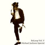 ReLoop Vol. V - MJ Special