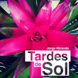 Jorge Miranda - Tardes de Sol (Cloudcast 021)