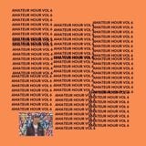 Amateur Hour Vol 6
