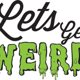 Let's Get Weird