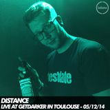 Distance - Live at GetDarker in Toulouse, France - 05/12/14