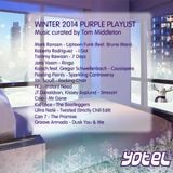 Purple Playlist - Winter 2014 curated by Tom Middleton