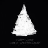 Vladimir Zivolic for Elastika & ThanQ Christmas Eve