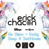 Erick CHACON - Nu Disco + Funky + Deep & TechHouse