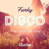 Funky Disco - Disco Tech House NY Mix 2015