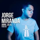 Jorge Miranda - Abril 2015 (Promo Mix)