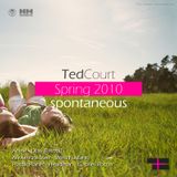 Ted Court Spontaneous Spring 2011