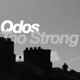 Qdos - Too Strong (25.08.2013)