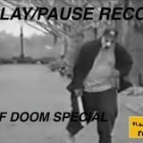 PLAY/PAUSE RECORD #005 - MF DOOM SPECIAL